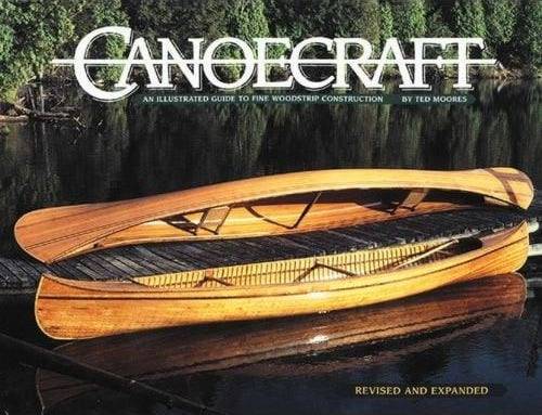 Canoecraft book - An Illustrated Guide to Fine Woodstrip Construction, by Ted Moores